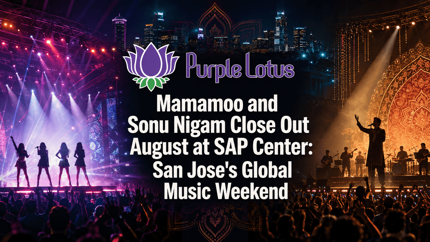 Mamamoo and Sonu Nigam Close Out August at SAP Center: San Jose's Global Music Weekend 