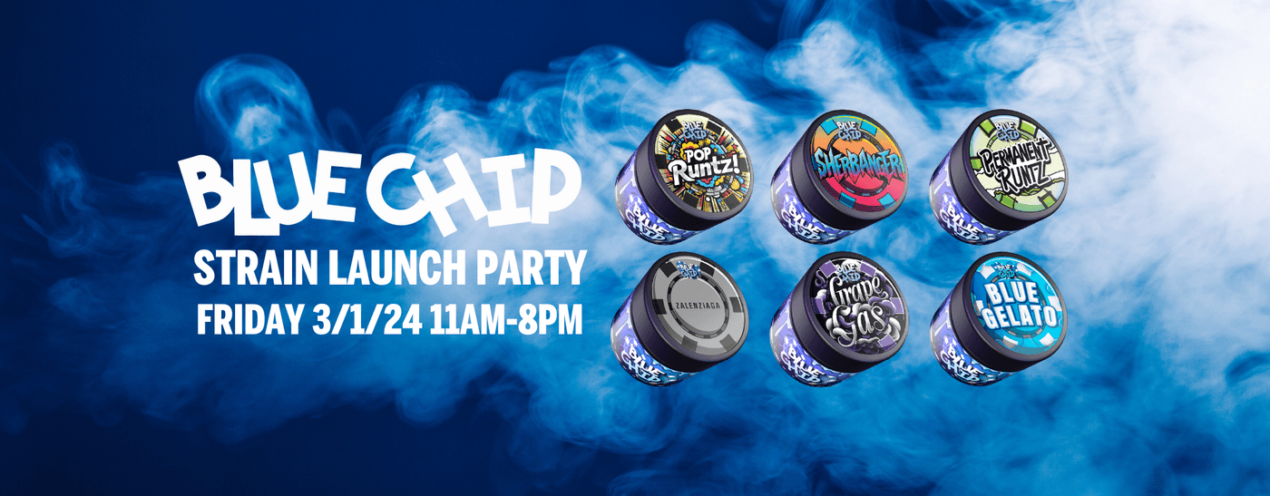 Blue Chip Strain Launch Party
