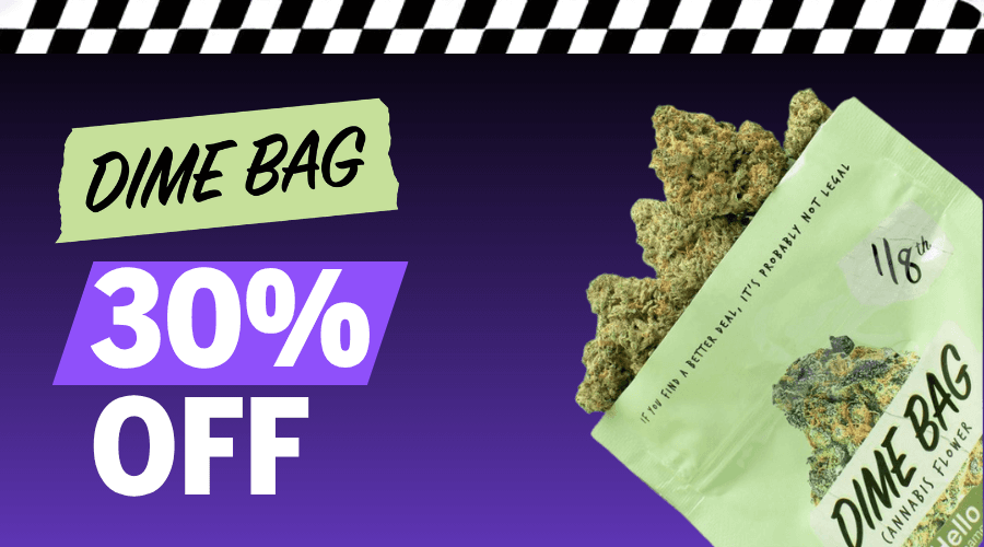 Dime Bag 30% Off