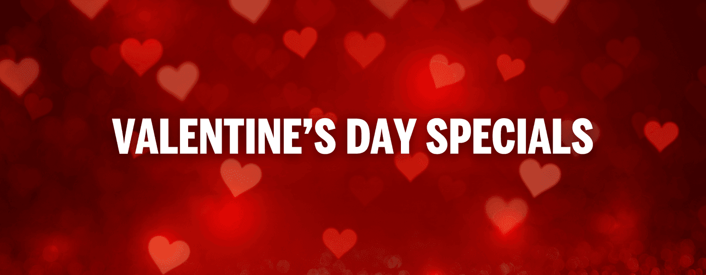 Valentine's Day Specials 2024