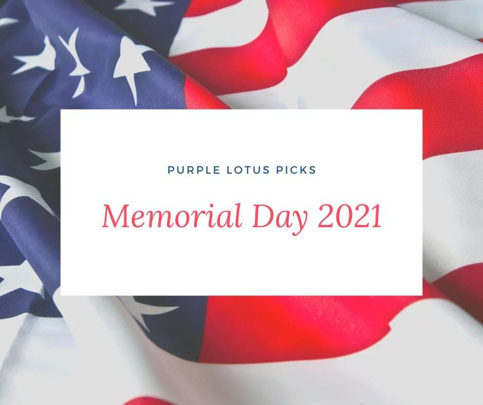 Purple Lotus Picks for Memorial Day