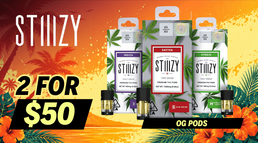 Stiiizy 2 for $50